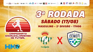 1ª FASE  MASC 2ª DIV  REAL IGUNA X CEMEFI  CAMPEONATO ENCRUZILHADENSE DE FUTSAL  HMTV [upl. by Chil]