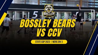 Bossley Bears vs CCV  State Cup 2023  Mens Div 3 [upl. by Eednar]