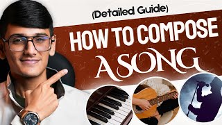 How to compose a song  Detailed guide for beginners  Music composition for beginners [upl. by Reld]