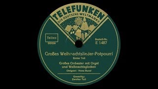 quotDeutsche Weihnachtquot Potpourri Hans Bund 1933 [upl. by Ingra277]