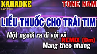 Karaoke Liều Thuốc Cho Trái Tim Remix Tone Nam Dm  Slap House Dễ Hát  84 [upl. by Tyrus]