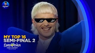 Eurovision 2024 Semifinal 2  My Top 16 [upl. by Erodavlas]