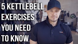 5 Kettlebell Exercises You Need To Know [upl. by Disharoon397]