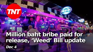 Million baht bribe paid for release over underage sex charges ‘Weed’ Bill update  Dec 4 [upl. by Coats776]