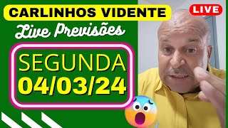 CARLINHOS VIDENTE LIVE Previsões SEGUNDA 040324 🙏🇧🇷 [upl. by Viv]