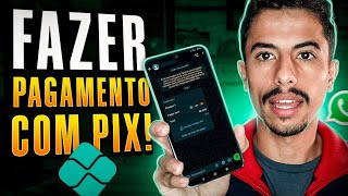 Como FAZER PAGAMENTOS COM PIX no WHATSAPP  NOVA FUNÇÃO OFICIAL [upl. by Cindra]