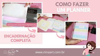 COMO FAZER UM PLANNER  ENCADERNAÇÃO COMPLETA  LAMINAÇÃO FOSCA  DIVISÓRIAS [upl. by Odraboel]