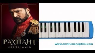 Melodika Eğitimi  Payitaht Abdülhamid  Jenerik Müziği Melodika [upl. by Nickles167]