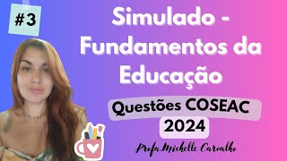 COSEAC  SIMULADO  Fundamentos da Educação  Concurso MaricáRJ  Parte 3 [upl. by Iahcedrom174]