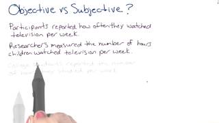 Objective vs subjective measures  Intro to Psychology [upl. by Naves]