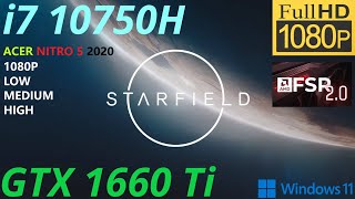 Starfield  GTX 1660 Ti Mobile  i710750H  1080P  ALL SETTINGS  ACER NITRO 5 2020 [upl. by Mclyman]