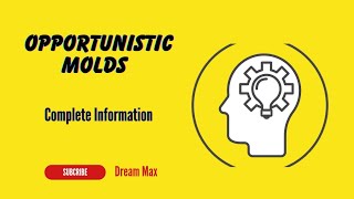 What are opportunistic molds  Complete Info  Dream Max [upl. by Akimat441]