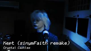 Crystal Castles  Kept sinymFaith remake [upl. by Airres]