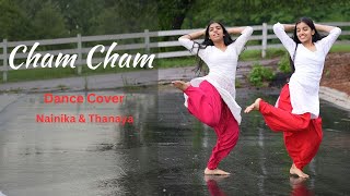 Cham Cham  Dance Cover  Nainika amp Thanaya [upl. by Ahsaei]