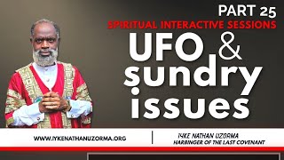 SPIRITUAL INTERACTIVE SESSIONS PART 25  UFO amp sundry issues [upl. by Einaled]