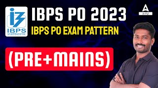 IBPS PO 2023 EXAM PATTERN for prelims amp mains  syllabus for bank exam [upl. by Oirtemed]