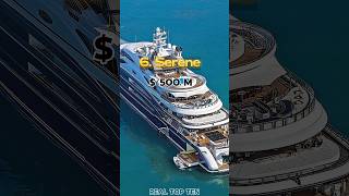 Top Ten Most Expensive Yachts In The World luxury millionaire shorts top [upl. by Aikemat]