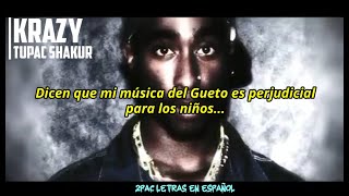 Krazy  Tupac Shakur  Subtitulado En Español [upl. by Lubow306]