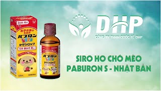 REVIEW siro ho chó mèo PABURON S của NHẬT BẢN [upl. by Sineray]