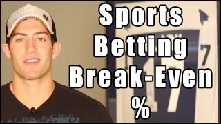 Sports Betting Break Even [upl. by Gnivre]