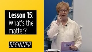 Beginner Levels  Lesson 15 Whats the matter [upl. by Eniarral5]