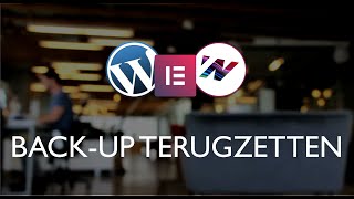 WordPress BackUp Terugzetten 2020 Nederlands [upl. by Enyawed745]