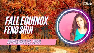 Fall Equinox 2023 Feng Shui  Prosperity Flows In [upl. by Lladnar]