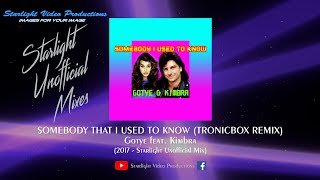 Somebody That I Used To Know TronicBox Remix Starlight Unofficial Mix  Gotye feat Kimbra [upl. by Grati]