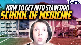 How to Get Into Stanford School of Medicine [upl. by Addiel380]