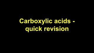 Quick revision  Carboxylic acids [upl. by Etterb]