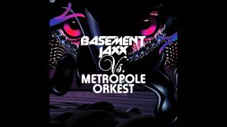 Basement Jaxx Vs Metropole Orkest  Battlement Jaxx [upl. by Nesyla]