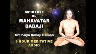 1 hour Om Kriya Babaji Namaha  Meditate on Mahavatar Babaji  mahavatarbabaji kriyayoga [upl. by Grimonia811]