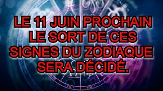 Le 11 juin est le jour décisif Ce quil ne faut jamais faire pour ne pas rater le bonheur [upl. by Hakon]