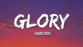 Ogryzek  Glory [upl. by Dewain882]