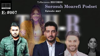 Soroush Moarefi Podset  Episode 007  TYHR [upl. by Ylyl]