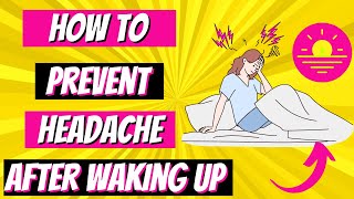 🟡 How to Prevent a Headache After Waking Up [upl. by Nidorf]