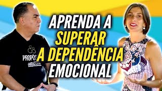 Aprenda a Superar a Dependência Emocional [upl. by Atte]