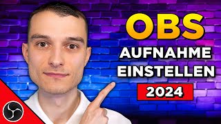 Die BESTEN OBS Studio Aufnahme Einstellungen 2024  OHNE LAGGS [upl. by Dihaz]