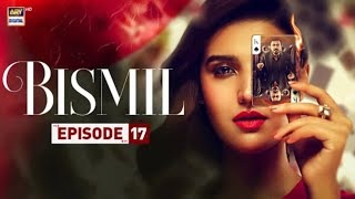 bismil  episode 17  promo  teaser  bismil ost  ary digital  sabas drama reaction  pakistani [upl. by Alyssa]