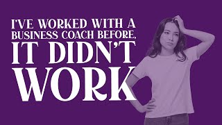 Ive worked with a business coach before  it didnt work [upl. by Notsud]