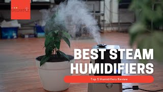 Best Steam Humidifiers 2023  Top 5 Humidifiers Review [upl. by Arodaeht]