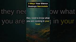 3 Ways Your Silence Destroys Narcissists [upl. by Attenyl956]