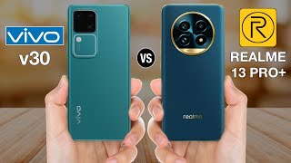 Vivo v30 Vs Realme 13 Pro Plus [upl. by Oirelav]