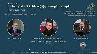 ⭕ LIVE Simpozionul Stăniloae 2024  Sesiunea 3  Înainte și după Babilon III patologii amp terapii [upl. by Kraul367]