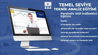 Teknik Analiz Eğitim Videoları  6 Parabolic Sar Başlangıç İndikatörü Başlangıç Seviyesi Eğitimi [upl. by Newra]