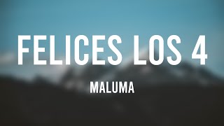 Felices los 4  Maluma Letra [upl. by Econah15]