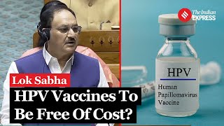 Will HPV Vaccines Be Free Soon Challenges For Immunization Screening What JP Nadda Said [upl. by Stander]