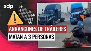 CARRERA de ARRANCONES de TRÁILERES 🚛🏁 termina en TRAGEDIA MUEREN 3 😟 y CHOFER está PRÓFUGO 😤 [upl. by Aoh]