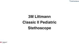 3M Littmann 2113 Classic II PEDIATRIC Stethoscope  stethoscopeeu [upl. by Krutz]