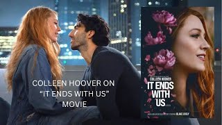 Is Colleen Hoover nervous about what her book fans will think of quotIt Ends With Usquot movie [upl. by Grondin208]